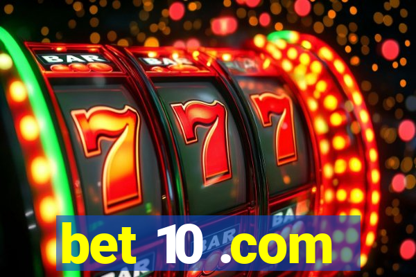 bet 10 .com